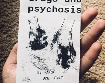 Drugs and Psychosis stream of consciousness Zine