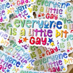 Tout le monde est un peu gay, Gay Pride, Sticker sus, Stickers arc-en-ciel, Sticker gay