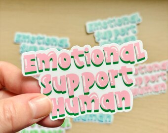 Emotional Support Human Stickers, Words of affirmation