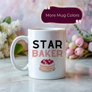 Star Baker Mug Great British Bake Off Fan Gift Bake Off Mug for Culinary Arts Signature Bake Gift for Bake Off Lovers