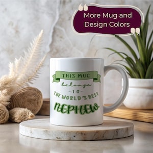 This Mug Belongs To The Worlds Best Nephew Gift Mug For Nephew Coffee Mug Unique Nephew Gift