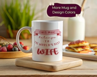 Worlds Best Wife Mug Unique Gift for Wife Personalized Coffee Cup Wife Present Perfect for Anniversary Gift or Birthday Keepsake
