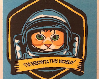 I'm Meowta This World! Space Cat Sticker