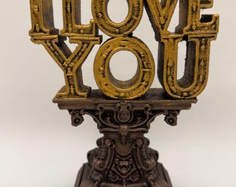 I LOVE YOU Valentine Sculpture Bold Statement for your SO, Friends, or Family