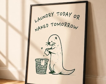 Funny Otter Laundry Room Print, Sage Green Quote Wall Art (Digital Download)