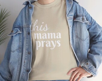 Mama Prays T-Shirt, Mother's Day Gift, Christian Apparel, Religious Tee, Prayer Lover Shirt