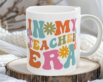 Teacher Era Ceramic Mug, Funny Coffee Cup for Educators, Teaching Gift, School Season Mug, School Year Coffee Cup, Classroom Decor