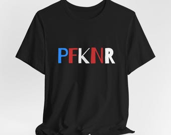 PFKNR T-Shirt | Puerto Rico Streetwear Tee | Boricua Pride Shirt | Red White Blue Graphic