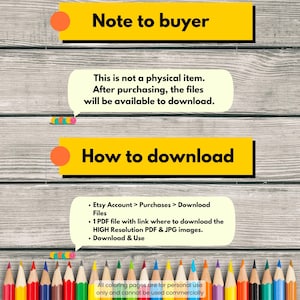 May include: Image with text instructions on how to download digital files after purchase. The text is on a wooden background with yellow and orange accents. The bottom of the image shows a row of colored pencils.