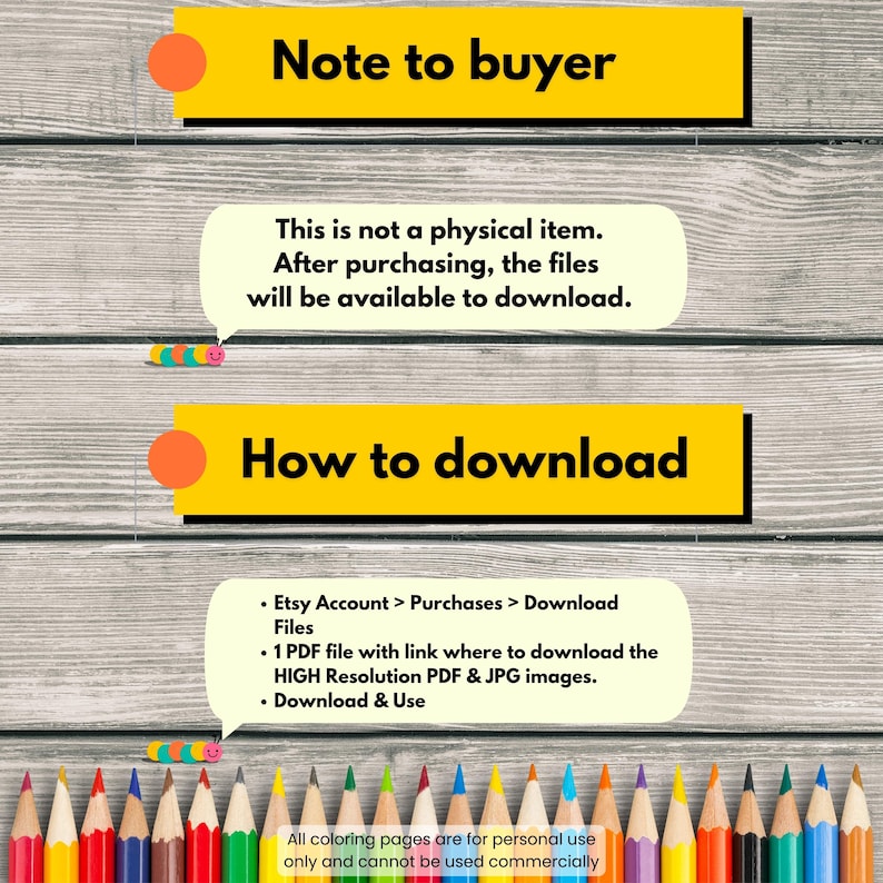 May include: Image with text instructions on how to download digital files after purchase. The text is on a wooden background with yellow and orange accents. The bottom of the image shows a row of colored pencils.