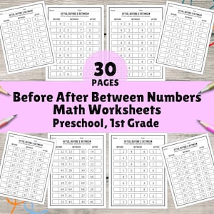 May include: Math worksheets for preschool and 1st grade, featuring before, after, and between number exercises. The image shows multiple pages with number grids and the text "30 PAGES".