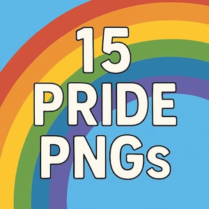 15 Pride PNGs | Rainbow Clipart | LGBTQ+ Digital Stickers | Pride Sublimation | Instant Download