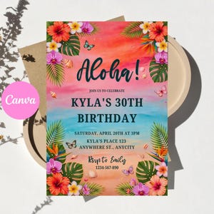 May include: A rectangular birthday invitation card featuring a vibrant sunset gradient background of orange, pink, and blue. The text reads Aloha! JOIN US TO CELEBRATE KYLA'S 30TH BIRTHDAY, with event details and tropical flowers, leaves, shells, and butterflies.