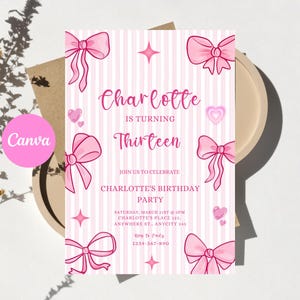 May include: A rectangular birthday invitation card featuring a light pink and white vertical striped background decorated with pink bows, small hearts, and star shapes. The text reads: Charlotte is turning Thirteen, join us to celebrate.
