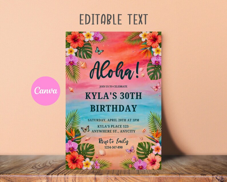 May include: A rectangular birthday invitation card featuring a watercolor background transitioning from orange to blue. It displays the text "EDITABLE TEXT", "Aloha!", "JOIN US TO CELEBRATE", "KYLA'S 30TH BIRTHDAY", and event details, decorated with tropical flowers, leaves, butterflies, and seashells.