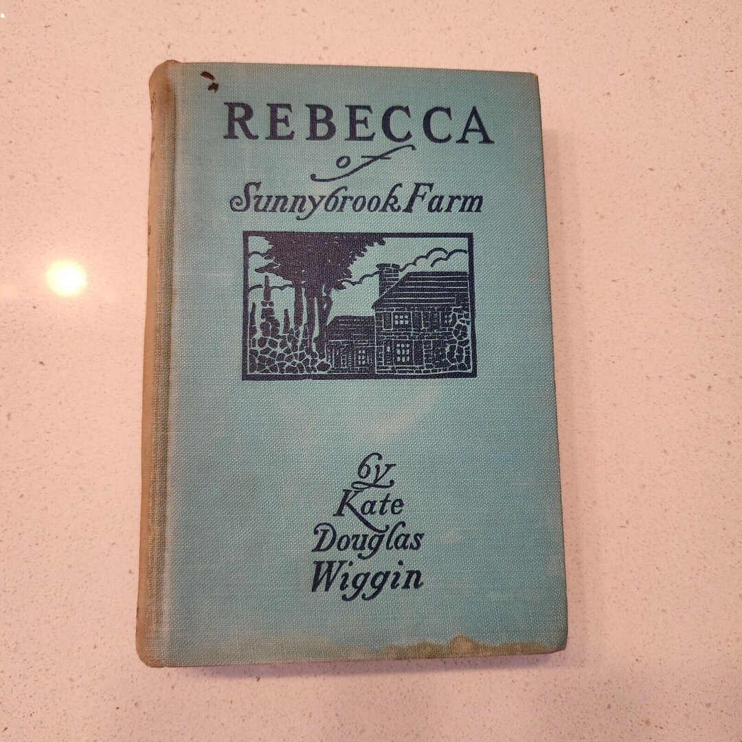 Rebecca of Sunnybrook Farm - Kate Douglas Wiggin 1917 Hardcover - Etsy