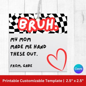 Bruh Valentinstag Gunst Geschenkanhänger | Klassenkamerad Geschenkanhänger | Bearbeitbare Tags | Klassenzimmer Leckerli Beutel, Canva Printable Geburtstag Tags