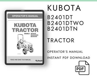 Kubota B2401DT, B2401DTWO & B2401DTWO Bedienungsanleitung für Traktoren - PDF Digital Download