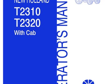New Holland T2310 T2320 with Cab Operator's Manual PDF Digital Download