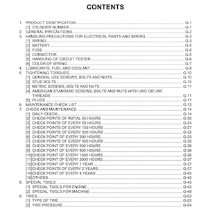 May include: A black and white document with the title "GENERAL CONTENTS" and a list of maintenance and repair procedures for a machine. The list includes sections for product identification, general precautions, handling precautions for electrical parts and wiring, lubricants, fuel and coolant, tightening torques, maintenance check list, check and maintenance, special tools, and tires.