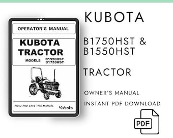 Kubota B1750HST B1550HST Tractor Operator Manual – PDF Digital Download