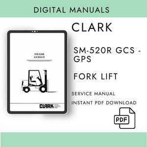 Clark  SM-520R G C S - GPS Forklift Service Manual  – PDF Digital Download