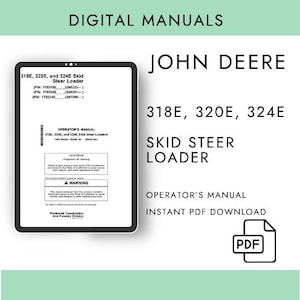 John Deere 318E 320E and 324E Skid Steer Loader Operator’s Manual PDF Digital Download