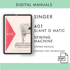 Singer 401 SlantOMatic Sewing Machine Manual PDF Digital Download