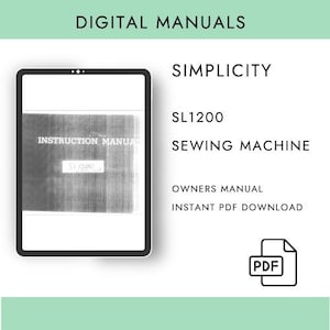 Könnte beinhalten: Digitales Handbuch für eine Simplicity SL1200 Nähmaschine. Das Bild zeigt ein Tablet, das die Bedienungsanleitung anzeigt, mit dem Text "Instruction Manual" sichtbar. Zusätzlicher Text enthält "Owners Manual" und "Instant PDF Download."
