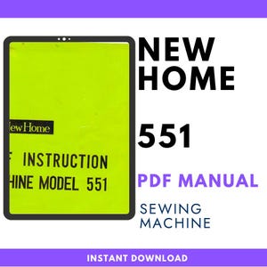 Puede incluir: Una pantalla digital de un manual de instrucciones para la máquina de coser New Home 551. La pantalla muestra una cubierta de color verde lima brillante con texto negro que dice New Home, INSTRUCTION y MACHINE MODEL 551. A la derecha, dice NEW HOME 551.