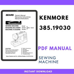 Könnte beinhalten: Ein digitales Benutzerhandbuch für eine Kenmore Nähmaschine, Modell 385.19030. Das Dokument enthält eine schwarz-weiße Strichzeichnung der Nähmaschine sowie Text in Englisch, Spanisch und Französisch, einschließlich Sicherheits- und Bedienhinweisen.
