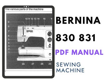 Manual de la máquina de coser Bernina 830 831: Instrucciones y mantenimiento (descarga digital en PDF)