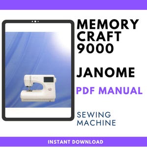 Janome Memory Craft 9000 Sewing & Embroidery Machine Manual PDF – Threading, Setup and Instruction Guide