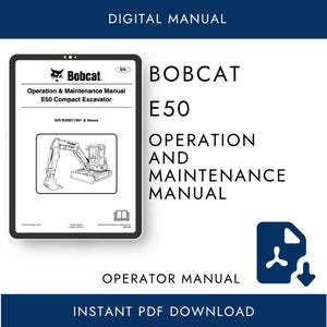 Puede incluir: Un manual digital para una excavadora compacta Bobcat E50. La portada del manual se muestra en una tableta, con el logotipo de Bobcat y el texto "Operation & Maintenance Manual". También es visible el texto "Instant PDF Download".