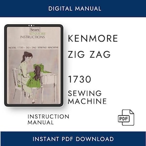 Manuale della macchina da cucire a zig-zag Kenmore 1730 158.1730 158.17300 PDF / Download digitale