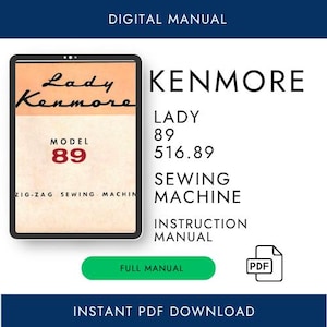 Manuale della macchina da cucire Lady Kenmore 89/516.891 – Download digitale in formato PDF