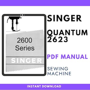 Puede incluir: Una portada de documento digital para un manual en PDF de la máquina de coser Singer Quantum 2623. El gráfico presenta una ilustración en blanco y negro de un pie prensatelas, el texto 2600 Series y el logotipo de Singer en gris claro.