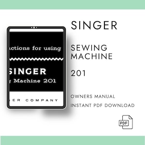 Singer 201 Nähmaschine PDF Bedienungsanleitung Digitaler Download