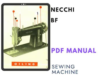 Necchi BF Sewing Machine Manual PDF – Threading, Setup & Vintage Instruction Guide