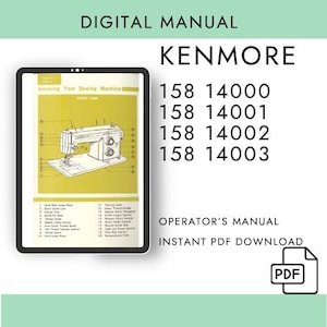 Manuale della macchina da cucire Kenmore 158 14000 158 14001 158 14002 158 14003 in formato PDF, download digitale, istruzioni, guida alla manutenzione