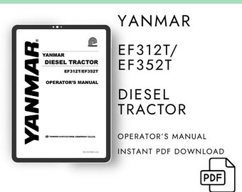 Yanmar Diesel Tractor EF312T / EF352T Bedienungsanleitung - PDF Digitaler Download
