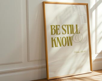 Be Still and Know Poster | Green Modern Scripture Typography | Psalm 46:10 Aesthetic Christian Art | Bold & Colorful Printable | Dorm Decor