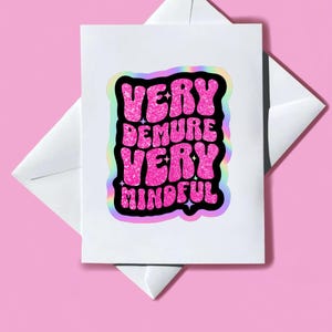 Very Demure Very Mindful Meme | Carte vierge | Carte de voeux drôle