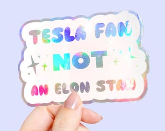 Tesla Fan Anti-Elon Sticker: Durable Holographic Decal