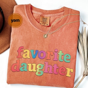 Camiseta "Favorite Daughter" de Comfort Colors, divertida camiseta gráfica familiar imagen 6