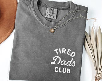 Camisa Comfort Colors del Club de Papás Cansados, regalo para el Día del Padre
