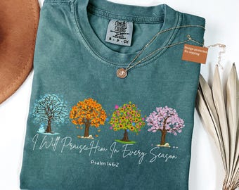 Comfort Colors Christian Shirt: I Will Praise Him, Bible Verse Tee