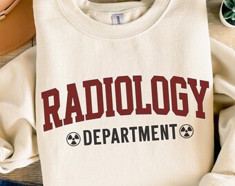 Radiology Department Sweatshirt, X-Ray Tech Gift