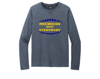 Michigan beat everybody National Champions unisex long sleeve featherweight crewneck  tshirt  cut custom personalized football DT572