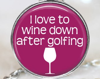 I Love To Wine Down After Golfing Changeable 1" Magnetic Pendant Necklace with Organza Bag